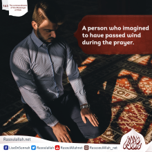 A person who imagined to have passed wind during the prayer