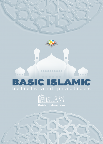 Basic Islamic Beliefs and Practices