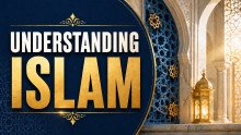 Understanding Islam