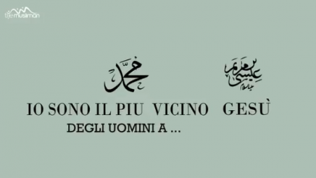 Muhammad è più vicino a Gesù di chiunque altro