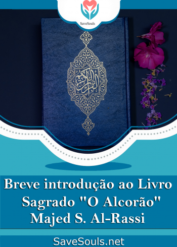 Breve introdução ao Livro Sagrado  "O Alcorão"