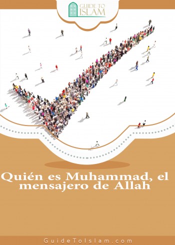 ¿Quién es Muhammad, el mensajero de Allah?