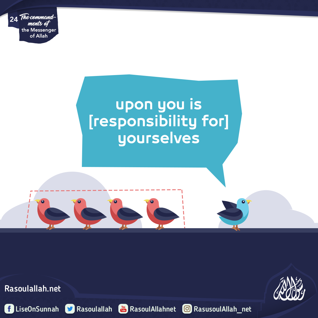 Upon you is [responsibility for] yourselves